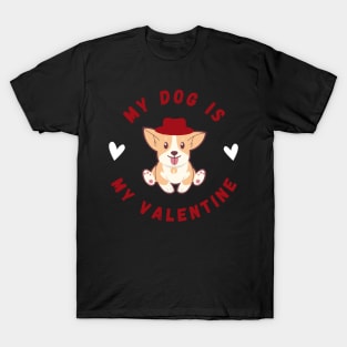 My dog is my valentine T-Shirt